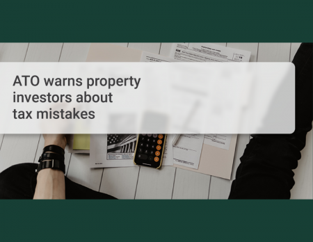 ATO Warns Property Investors About Tax Mistakes