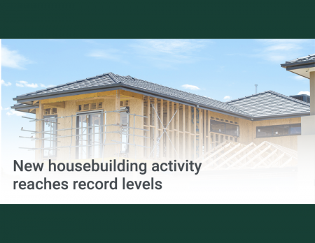 New housebuilding activity reaches record levels